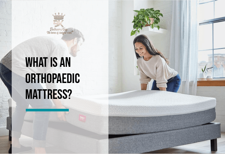 What is an Orthopaedic Mattress? - Bedroomking